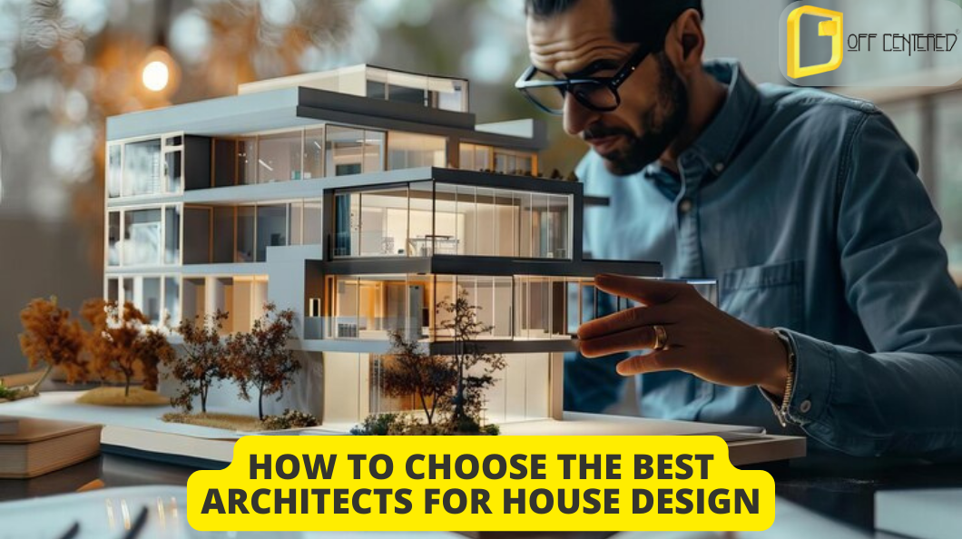 Tips for Working with Architects for House Design in Chennai